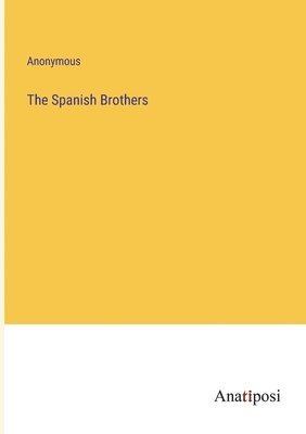 The Spanish Brothers 1