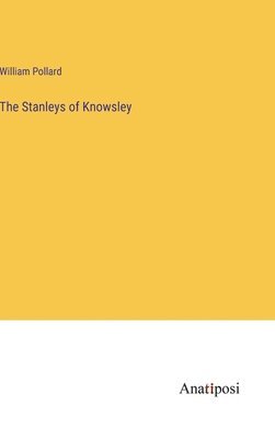 bokomslag Stanleys of Knowsley
