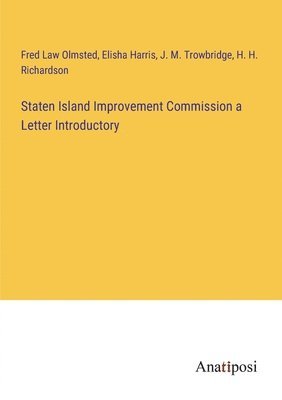 Staten Island Improvement Commission a Letter Introductory 1