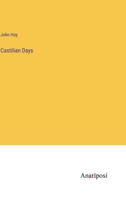 Castilian Days 1