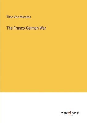 The Franco-German War 1