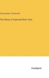 bokomslag History of Improved Short- Horn