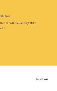 bokomslag The Life and Letters of Hugh Miller