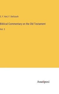 bokomslag Biblical Commentary on the Old Testament