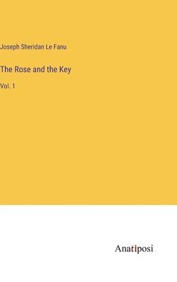 bokomslag The Rose and the Key