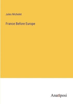 France Before Europe 1