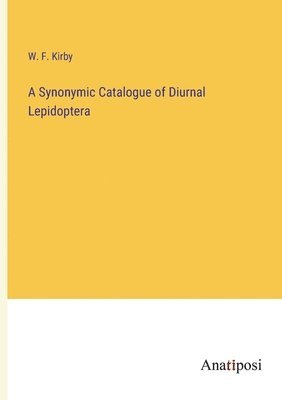 A Synonymic Catalogue of Diurnal Lepidoptera 1