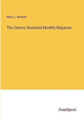 bokomslag Century Illustrated Monthly Magazine