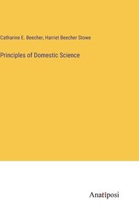 bokomslag Principles of Domestic Science
