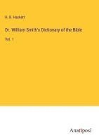 bokomslag Dr. William Smith's Dictionary of the Bible