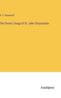 bokomslag The Divine Liturgy of St. John Chrysostom