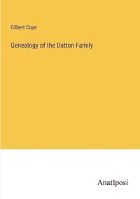 bokomslag Genealogy of the Dutton Family