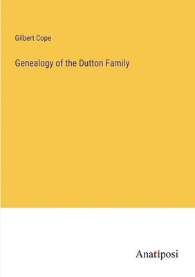 bokomslag Genealogy of the Dutton Family