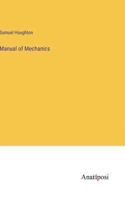 bokomslag Manual of Mechanics