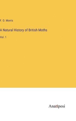 bokomslag A Natural History of British Moths