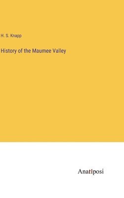 History of the Maumee Valley 1