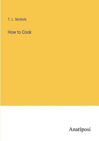 bokomslag How to Cook