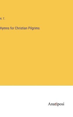 Hymns for Christian Pilgrims 1