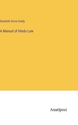 A Manual of Hindu Law 1