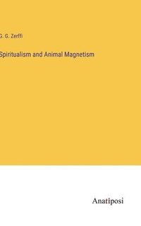 bokomslag Spiritualism and Animal Magnetism