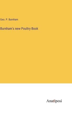 Burnham's new Poultry Book 1
