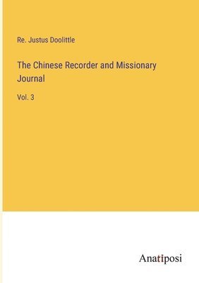 bokomslag The Chinese Recorder and Missionary Journal