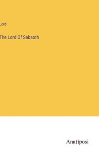 bokomslag The Lord Of Sabaoth