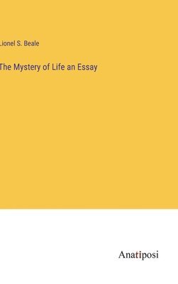 bokomslag Mystery of Life an Essay
