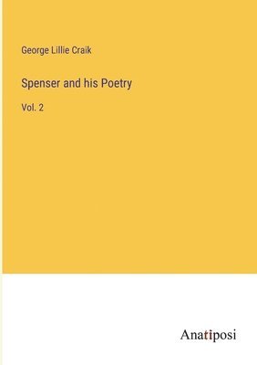 bokomslag Spenser and his Poetry