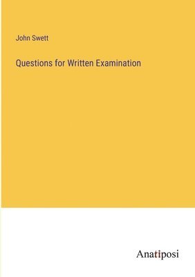 John Swett - Questions for Written Examination, Häftad