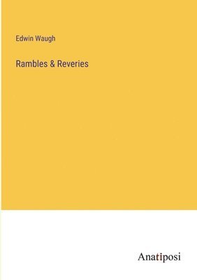 Rambles & Reveries