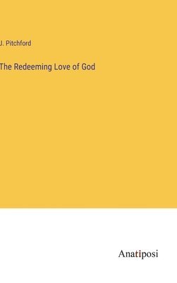 bokomslag Redeeming Love of God