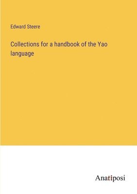 Collections for a handbook of the Yao language 1