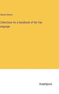 bokomslag Collections for a handbook of the Yao language