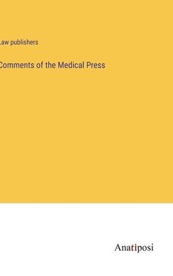 Comments of the Medical Press 1