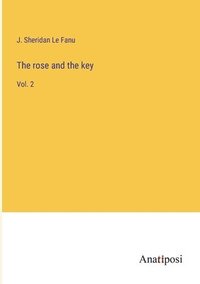 bokomslag The rose and the key