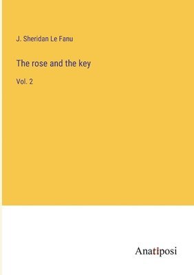 The rose and the key 1