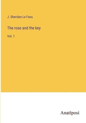 bokomslag The rose and the key