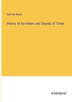 History of the Imams and Seyyids of 'Oman 1
