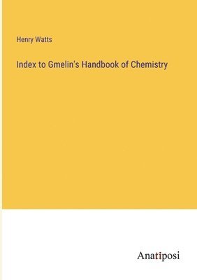 Index to Gmelin's Handbook of Chemistry