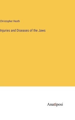 Injuries and Diseases of the Jaws
