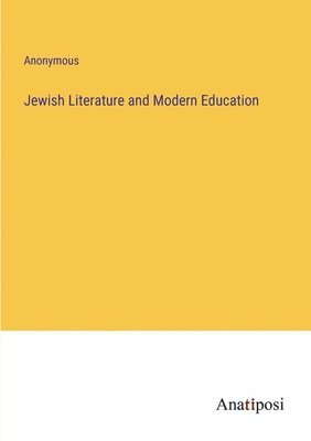 bokomslag Jewish Literature and Modern Education