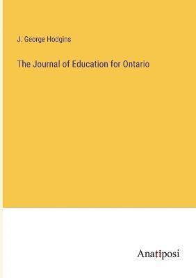 The Journal of Education for Ontario 1