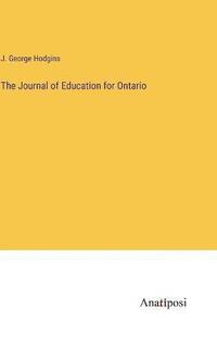 bokomslag The Journal of Education for Ontario