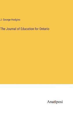 The Journal of Education for Ontario 1