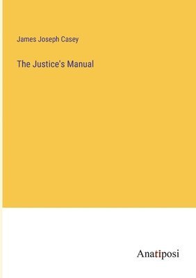 bokomslag The Justice's Manual