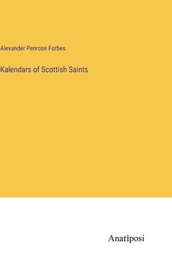 bokomslag Kalendars of Scottish Saints