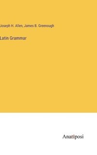 bokomslag Latin Grammar