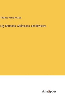 Lay Sermons, Addresses, and Reviews 1