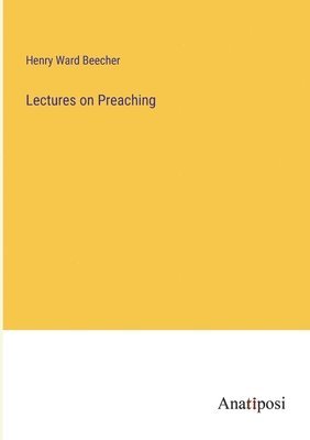 bokomslag Lectures on Preaching